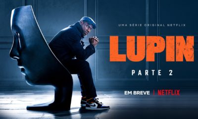 Lupin Parte 2 é confirmado pela Netflix com data de lançamento 2