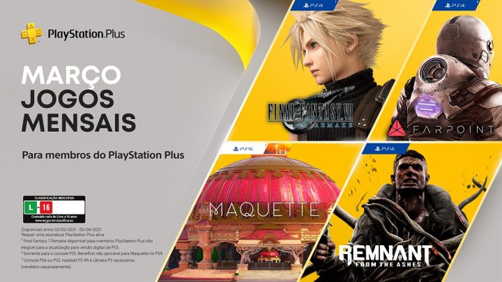 Na PS Plus de Março os destaques foram para Final Fantasy VII Remake, Maquette, Remnant: From the Ashes e Farpoint