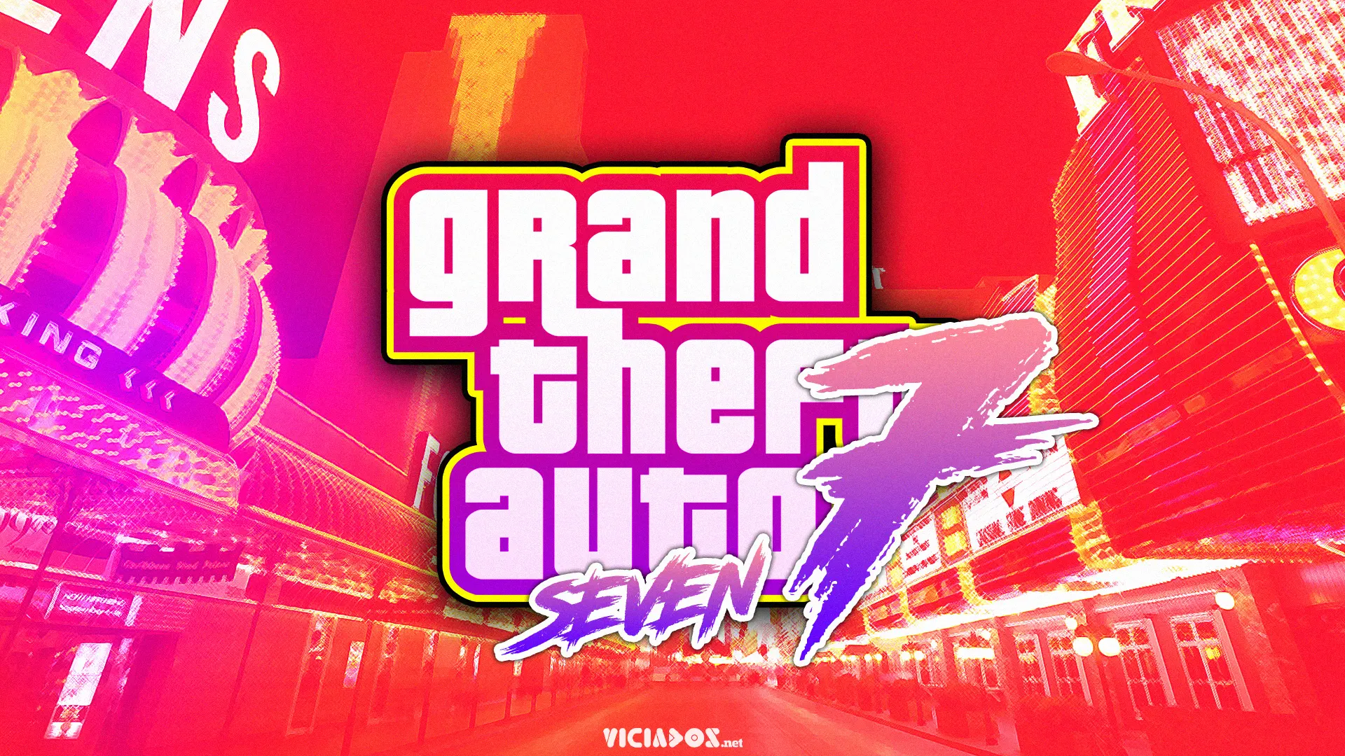 Quando Grand Theft Auto VII (GTA 7) será lançado? Entenda! 2023 Viciados