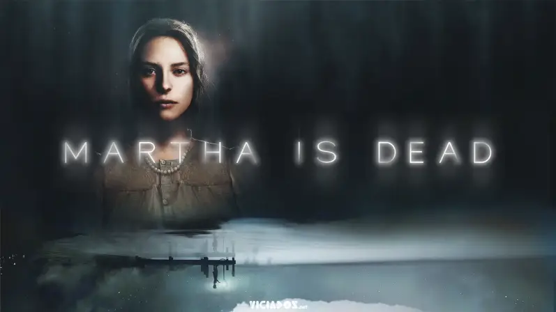 Martha is Dead é destaque nos lançamentos da semana 11 Martha is Dead 2022