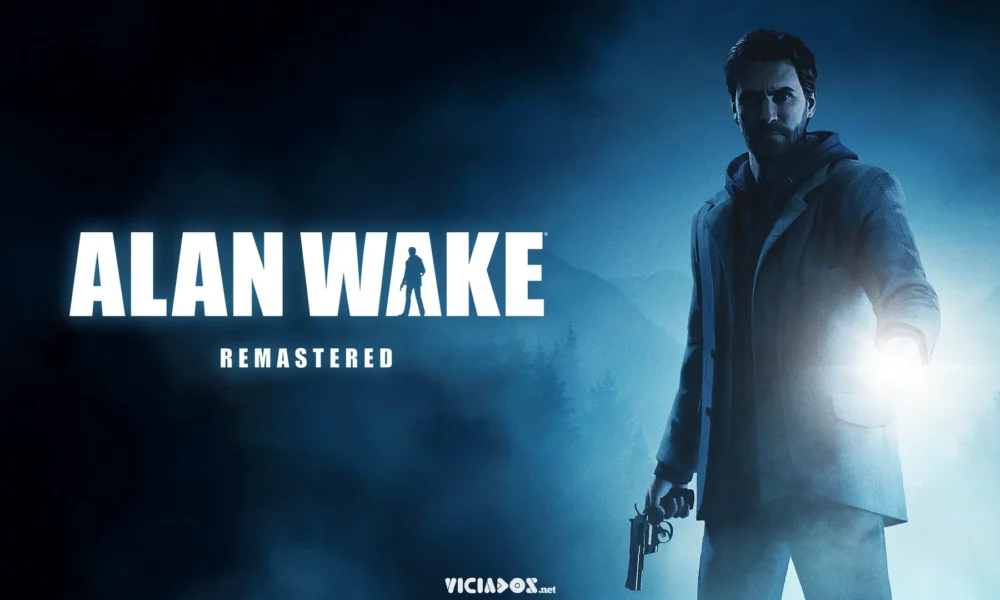 Remasterização de Alan Wake será lançada para mais uma plataforma 2022 Viciados