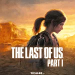 The Last of Us Part 1 é destaque nos lançamentos da semana 2024 Portal Viciados