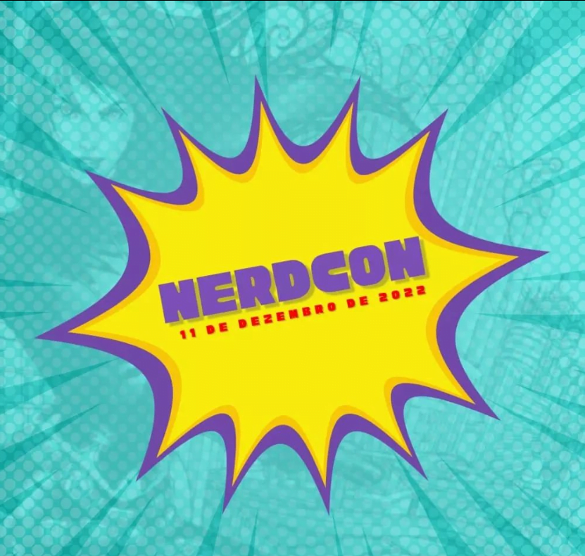 NerdCon 2022 | Evento acontece neste domingo; Ainda dá para garantir o ingresso!