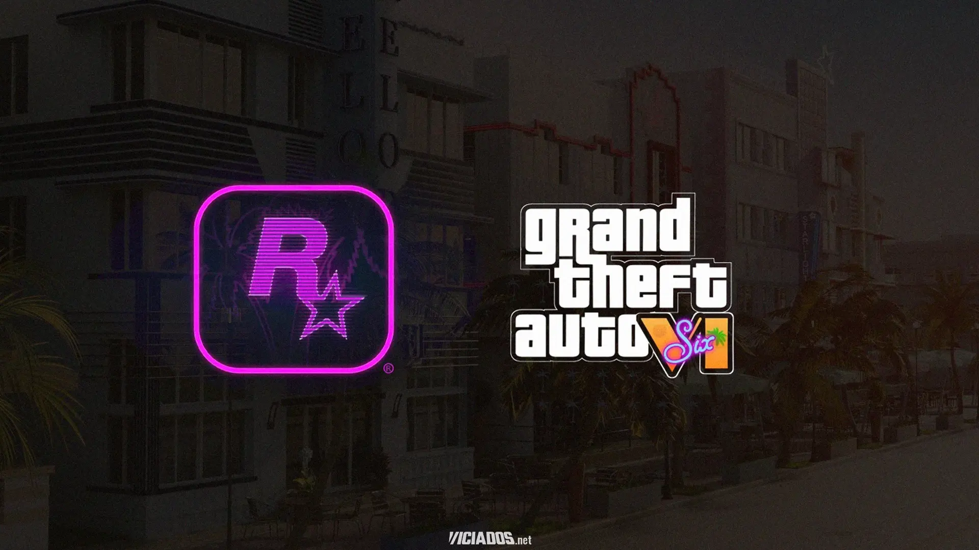 GTA 6 | As declarações oficiais da Rockstar Games sobre Grand Theft Auto VI 2023 Viciados