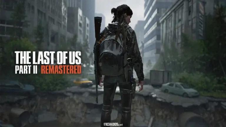 The Last of Us Part 2 Remastered PlayStation 5 Naughty Dog 2024