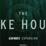 Expansão "The Lake House", de Alan Wake 2, tem data de lançamento vazada antes da hora 2024 Portal Viciados - Aqui, Primeiro!