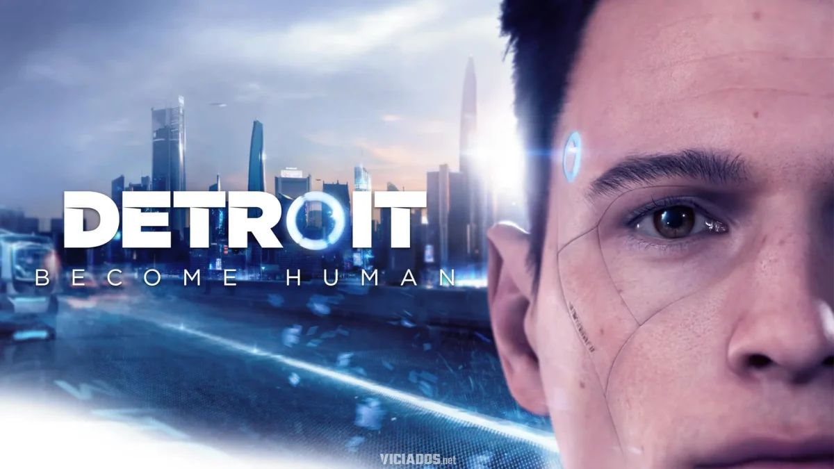 Detroit: Become Human; uma história de escolhas, dilemas e humanidade artificial